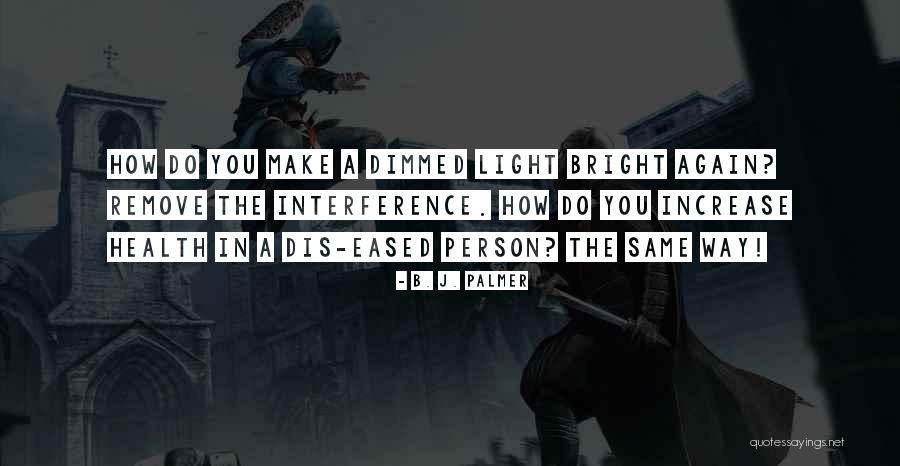 Life Plans Changing Quotes By B. J. Palmer Life Plans Changing Quotes By B. J. Palmer