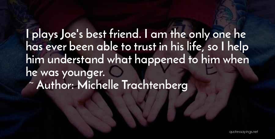 Life Plays Quotes By Michelle Trachtenberg