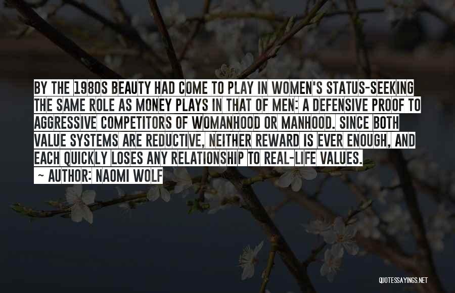 Life Plays Quotes By Naomi Wolf