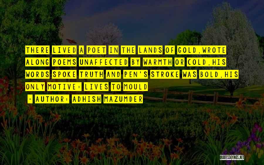 Life Poems Quotes By Adhish Mazumder