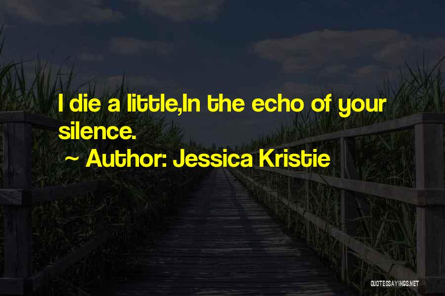 Life Poems Quotes By Jessica Kristie