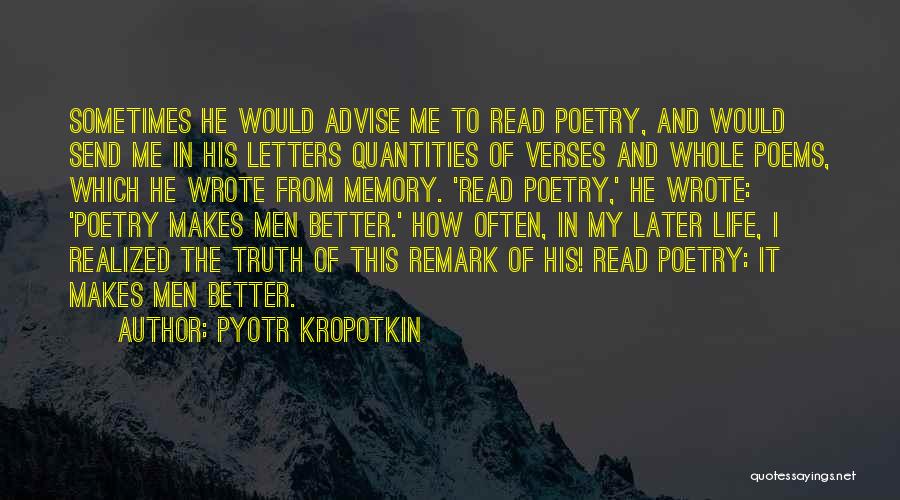 Life Poems Quotes By Pyotr Kropotkin