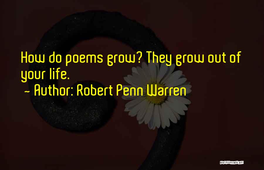 Life Poems Quotes By Robert Penn Warren