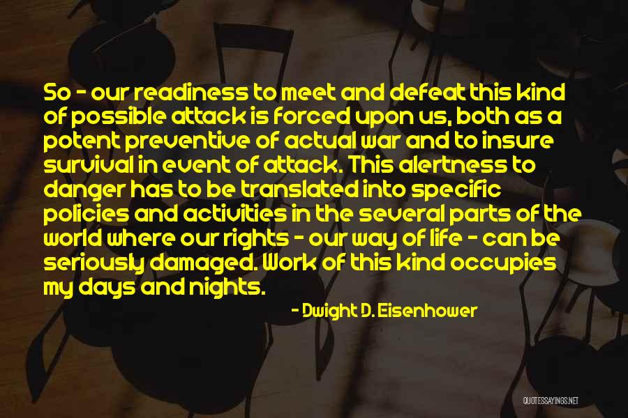 Life Policies Quotes By Dwight D. Eisenhower Life Policies Quotes By Dwight D. Eisenhower