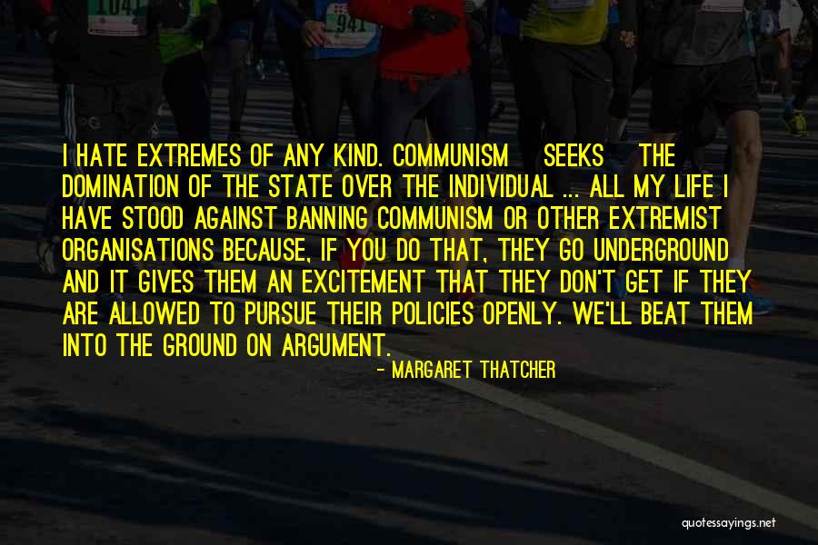 Life Policies Quotes By Margaret Thatcher Life Policies Quotes By Margaret Thatcher