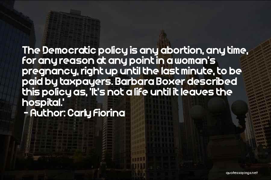 Life Policy Quotes By Carly Fiorina