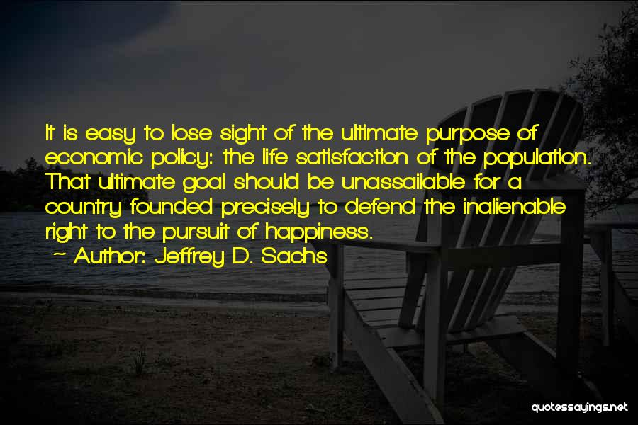 Life Policy Quotes By Jeffrey D. Sachs