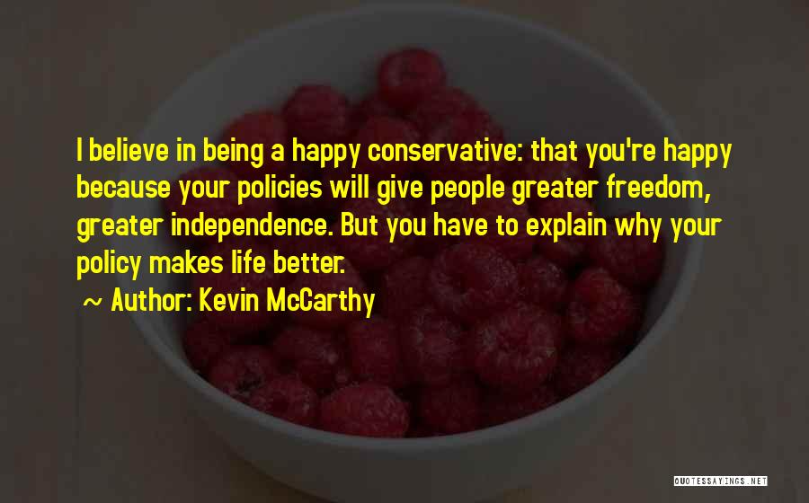 Life Policy Quotes By Kevin McCarthy