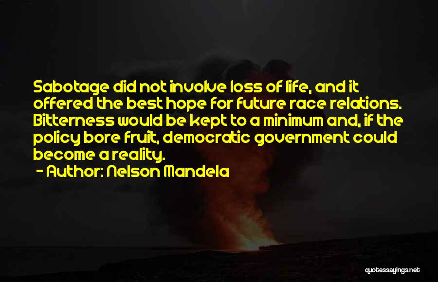 Life Policy Quotes By Nelson Mandela