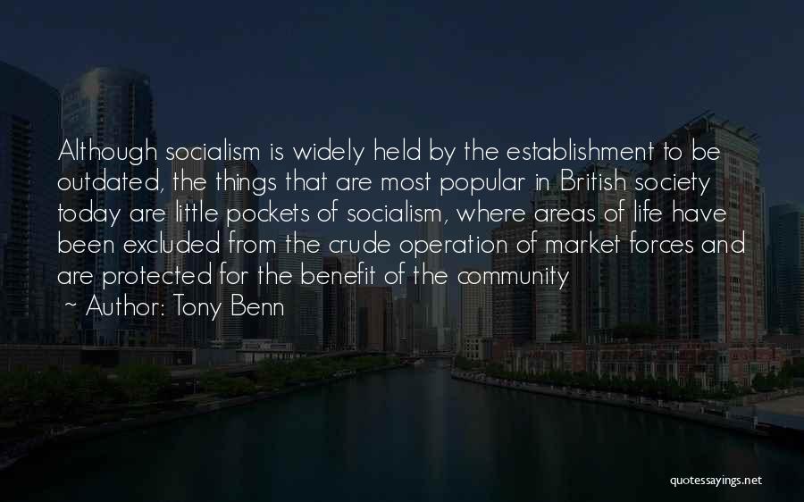 Life Popular Quotes By Tony Benn