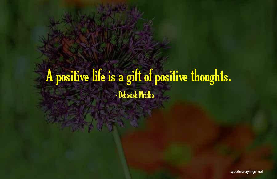 Life Positive Inspirational Quotes By Debasish Mridha