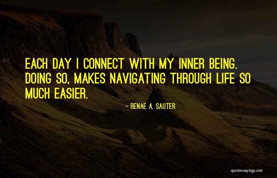 Life Positive Inspirational Quotes By Renae A. Sauter