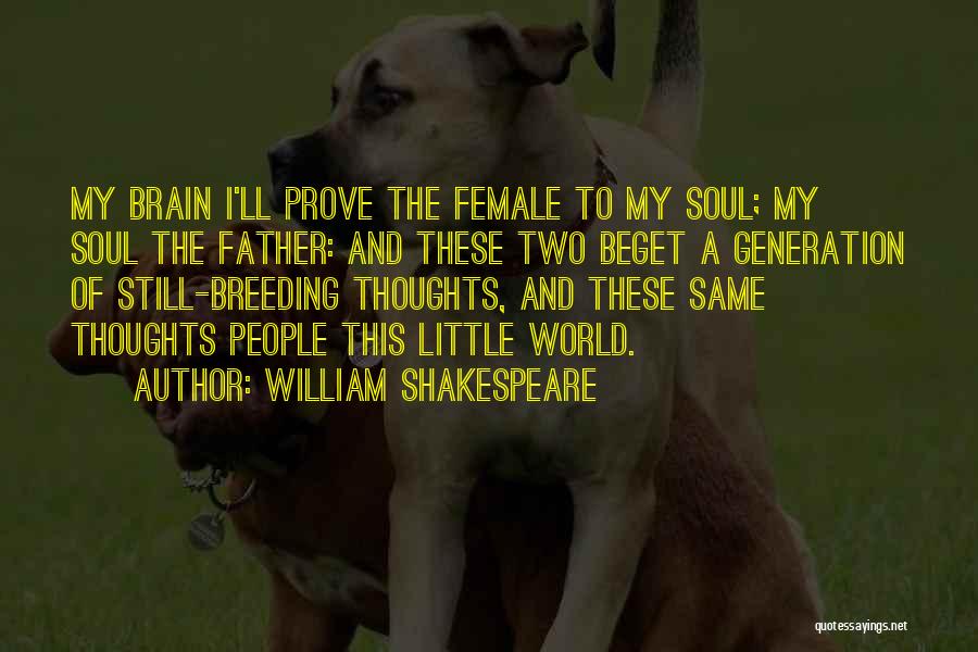 Life Positive Thought Quotes By William Shakespeare