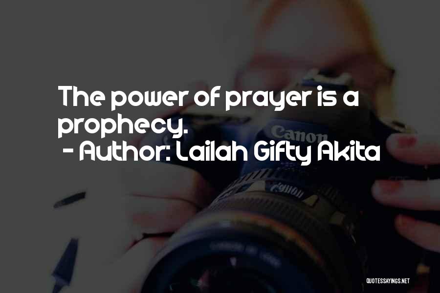 Life Pray Quotes By Lailah Gifty Akita