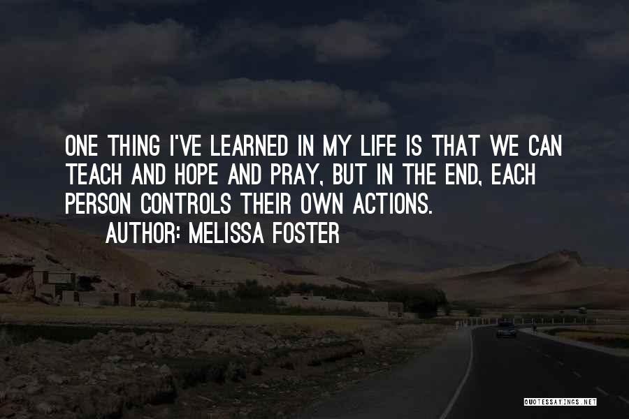 Life Pray Quotes By Melissa Foster