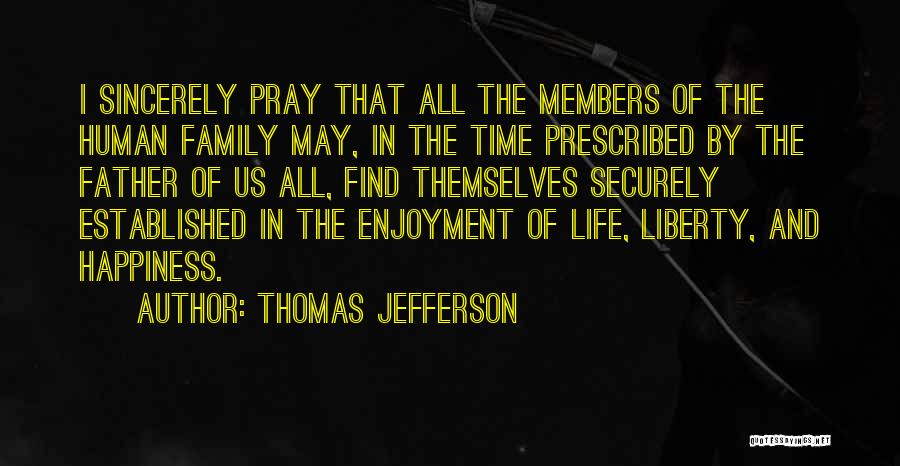 Life Pray Quotes By Thomas Jefferson