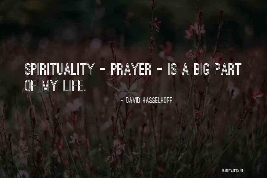 Life Prayer Quotes By David Hasselhoff Life Prayer Quotes By David Hasselhoff