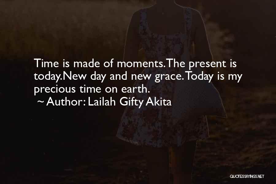 Life Precious Moments Quotes By Lailah Gifty Akita