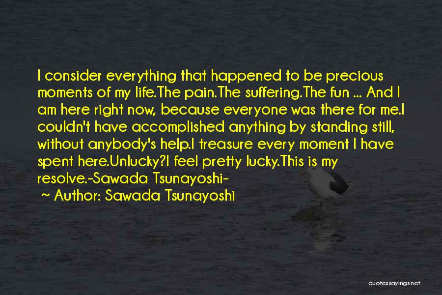 Life Precious Moments Quotes By Sawada Tsunayoshi