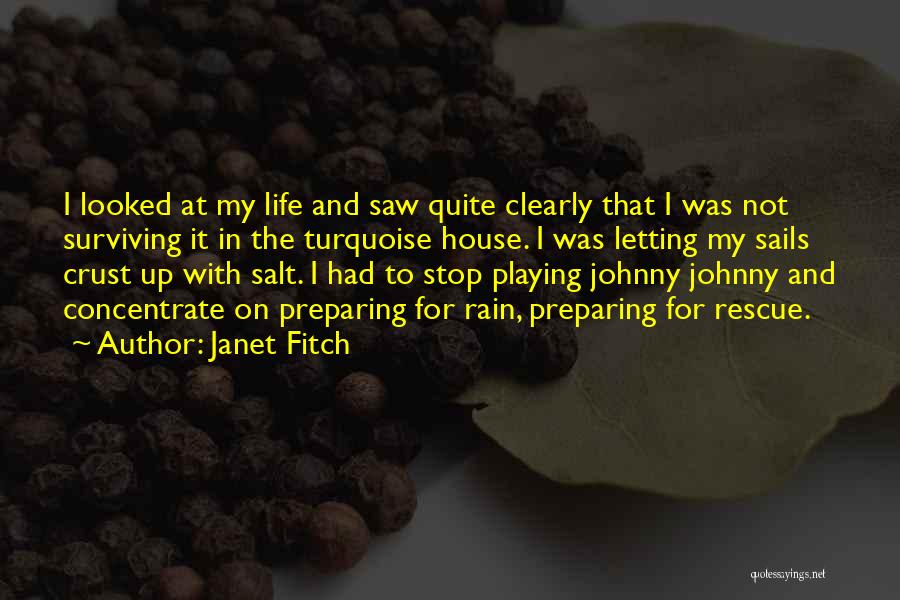 Life Preparing Quotes By Janet Fitch