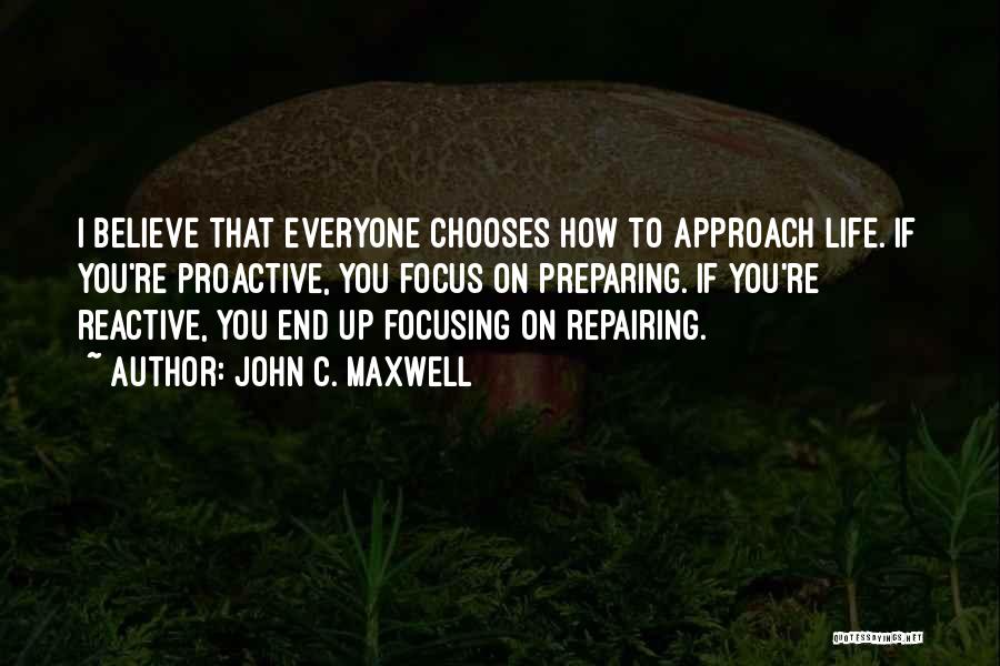 Life Preparing Quotes By John C. Maxwell