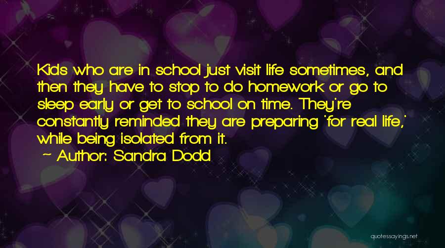 Life Preparing Quotes By Sandra Dodd