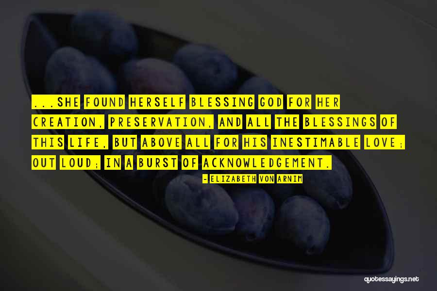 Life Preservation Quotes By Elizabeth Von Arnim Life Preservation Quotes By Elizabeth Von Arnim