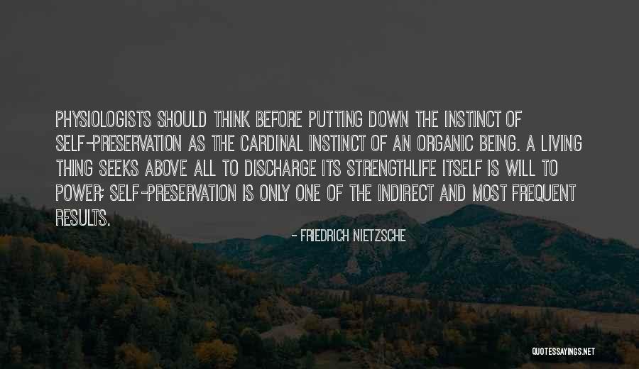 Life Preservation Quotes By Friedrich Nietzsche Life Preservation Quotes By Friedrich Nietzsche