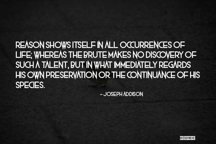 Life Preservation Quotes By Joseph Addison Life Preservation Quotes By Joseph Addison