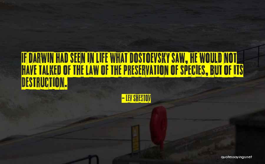 Life Preservation Quotes By Lev Shestov Life Preservation Quotes By Lev Shestov