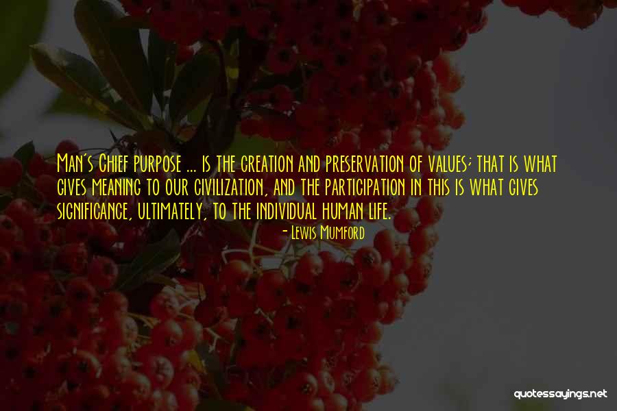 Life Preservation Quotes By Lewis Mumford Life Preservation Quotes By Lewis Mumford