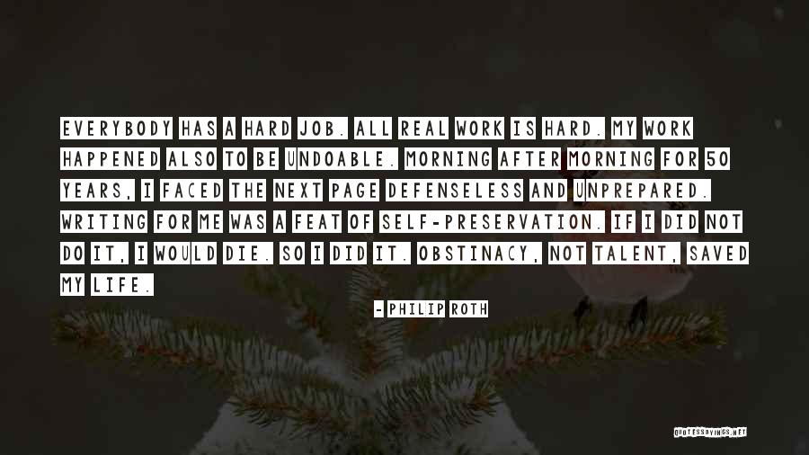 Life Preservation Quotes By Philip Roth Life Preservation Quotes By Philip Roth