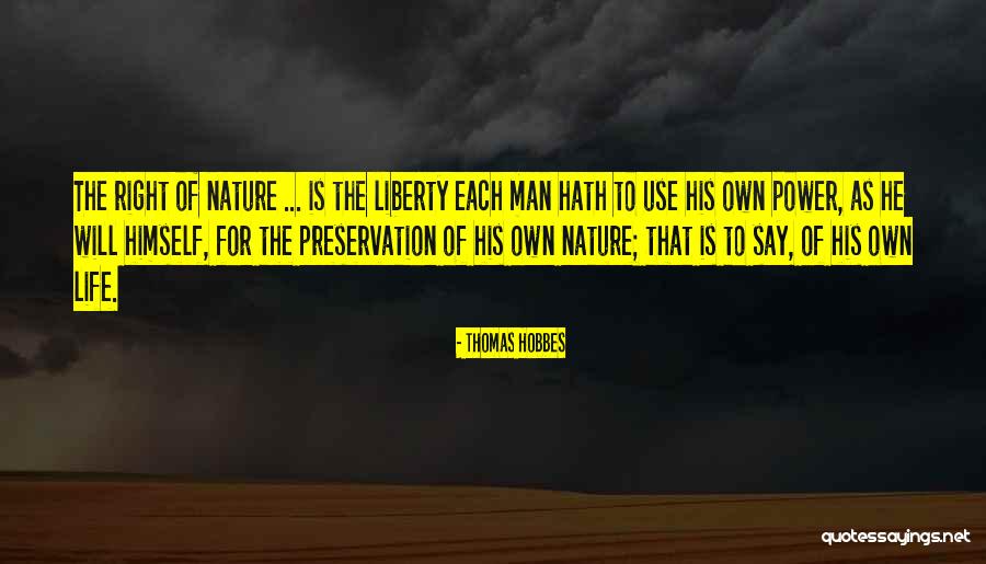 Life Preservation Quotes By Thomas Hobbes Life Preservation Quotes By Thomas Hobbes