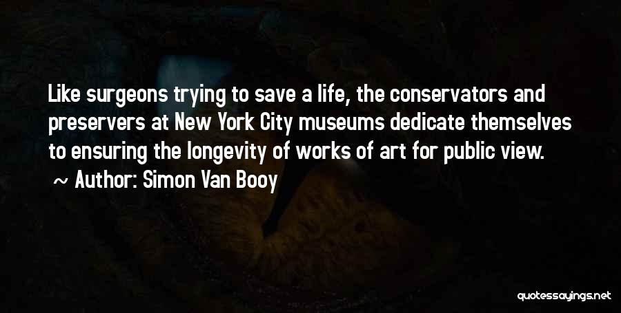 Life Preservers Quotes By Simon Van Booy