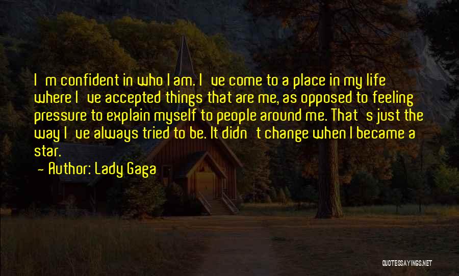 Life Pressure Quotes By Lady Gaga