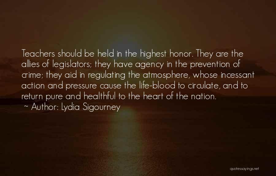 Life Pressure Quotes By Lydia Sigourney