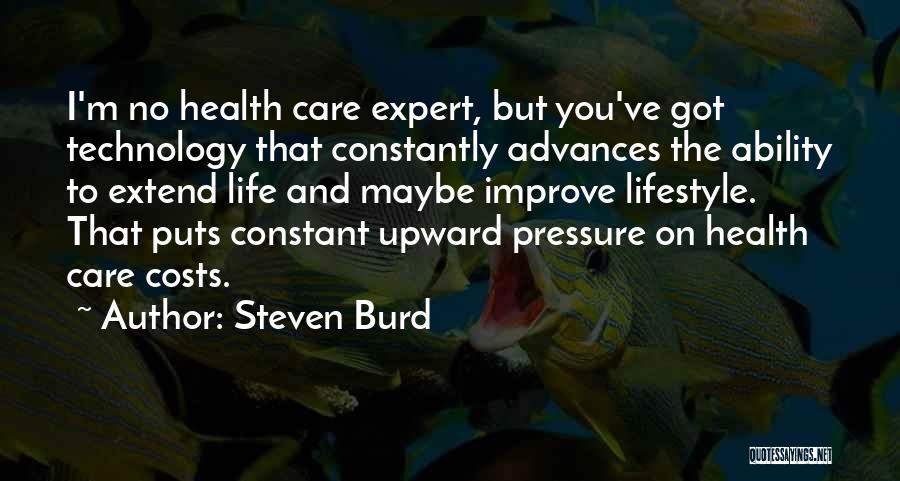 Life Pressure Quotes By Steven Burd