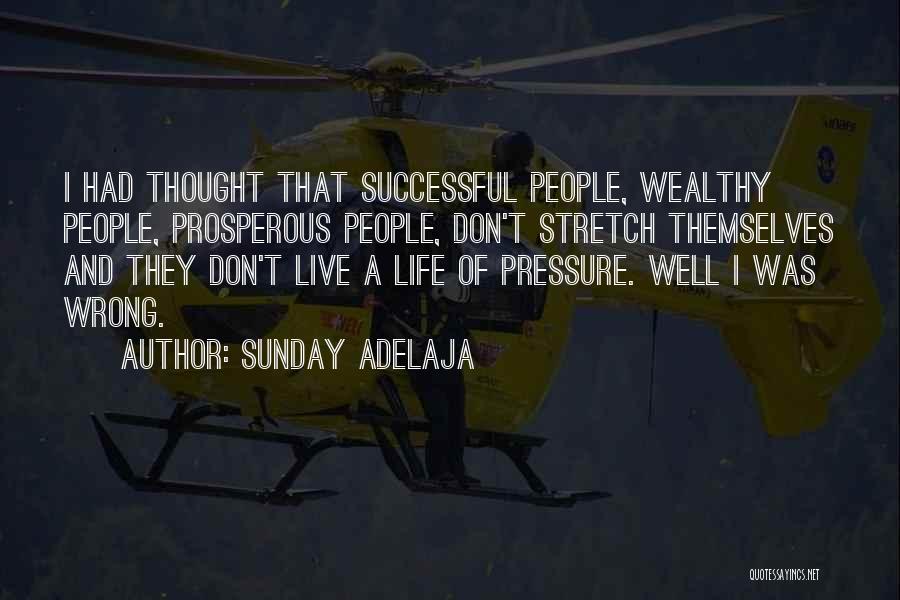 Life Pressure Quotes By Sunday Adelaja