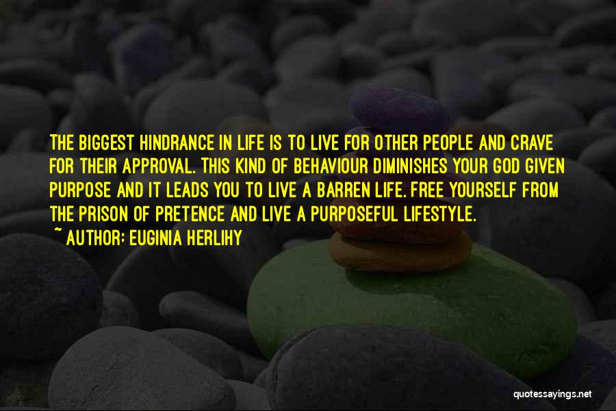 Life Pretence Quotes By Euginia Herlihy