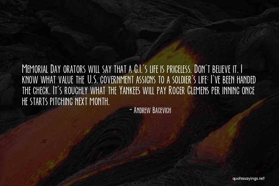 Life Priceless Quotes By Andrew Bacevich