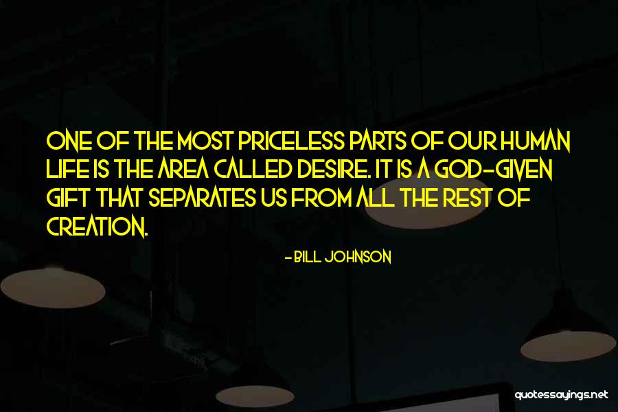 Life Priceless Quotes By Bill Johnson