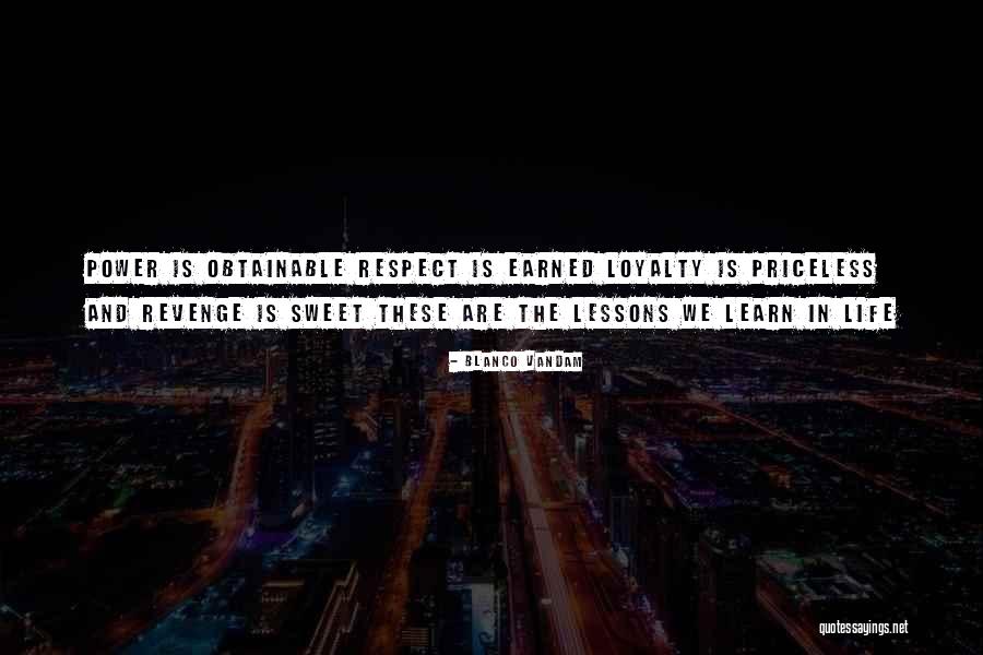 Life Priceless Quotes By Blanco Vandam Life Priceless Quotes By Blanco Vandam