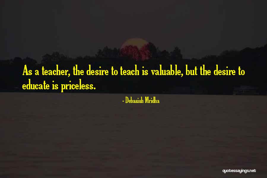 Life Priceless Quotes By Debasish Mridha Life Priceless Quotes By Debasish Mridha