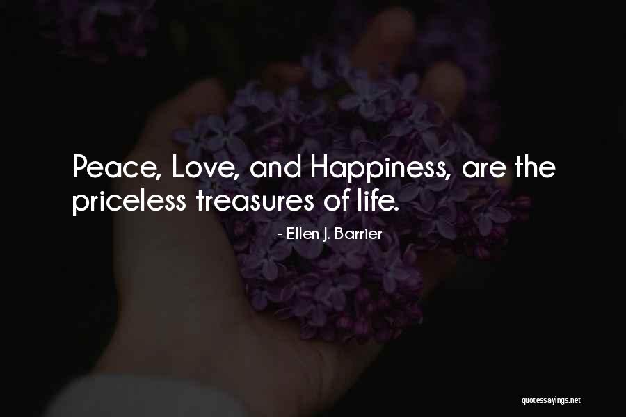 Life Priceless Quotes By Ellen J. Barrier