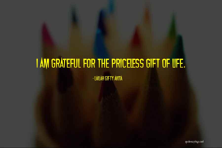 Life Priceless Quotes By Lailah Gifty Akita