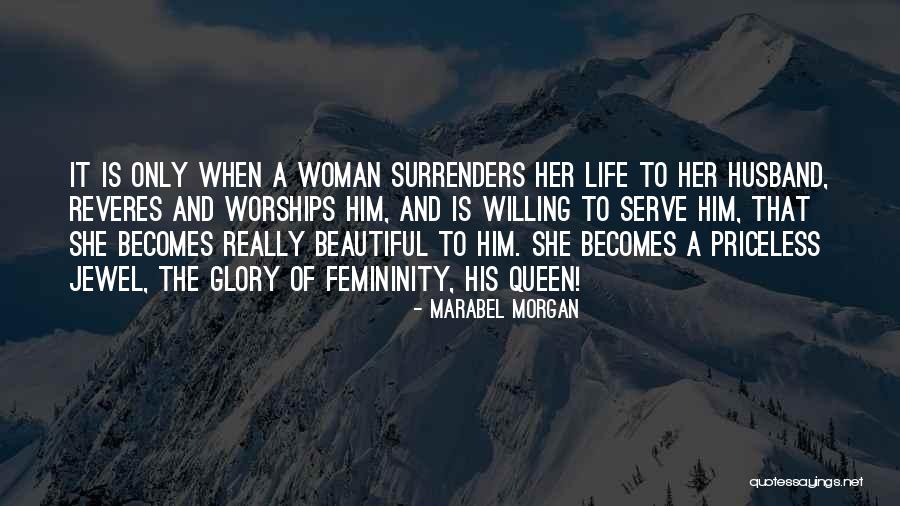 Life Priceless Quotes By Marabel Morgan