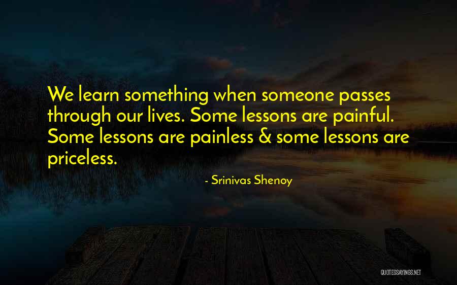 Life Priceless Quotes By Srinivas Shenoy