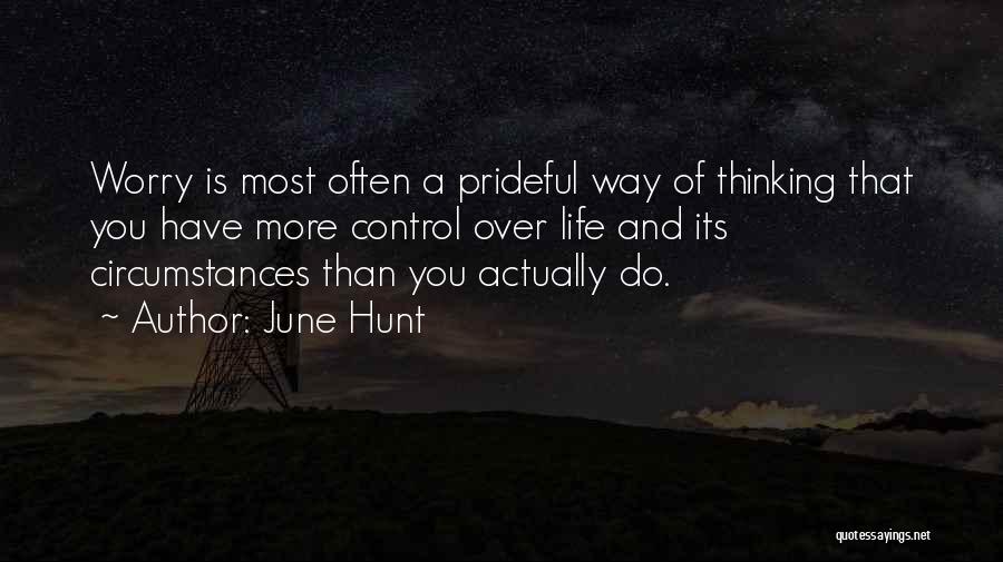 Life Prideful Quotes By June Hunt