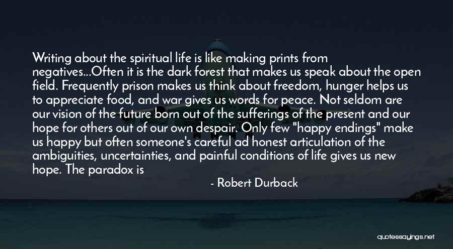 Life Prints Quotes By Robert Durback