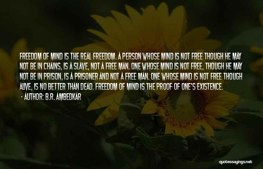 Life Prison Quotes By B.R. Ambedkar